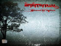 Spiritritual : Ignored by Nature